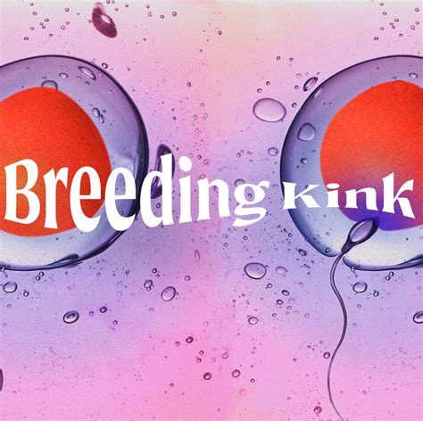 breeding fetish|What Is A Breeding Kink & How To Explore It .